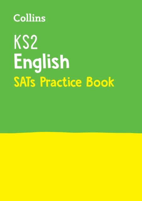 KS2 English SATs Practice Workbook : For the 2026 Tests