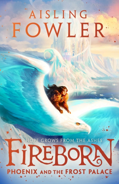 Fireborn: Phoenix and the Frost Palace-9780008394226