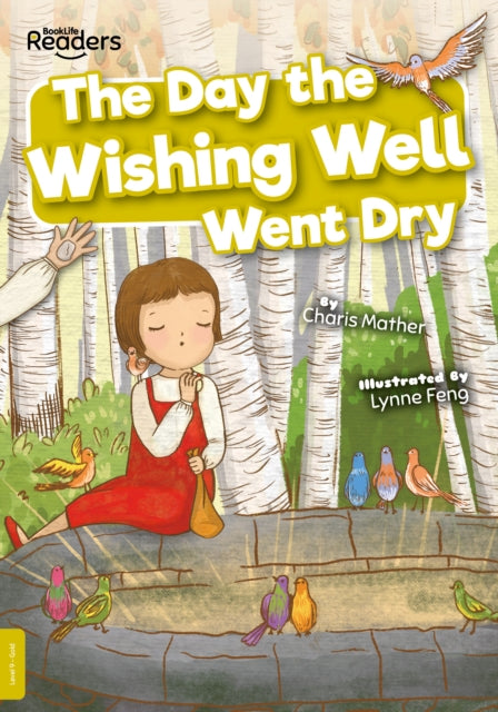 The Day the Wishing Well Went Dry-9781801558099