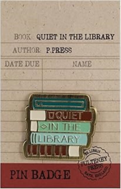 Pin Badge - Pulteney Press (Quiet in the Library)-5055453432897