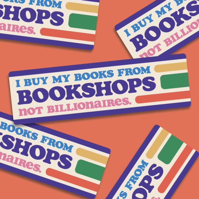 Bookshops Not Billionaires Bumper Stickers Pk 10-5060434074935