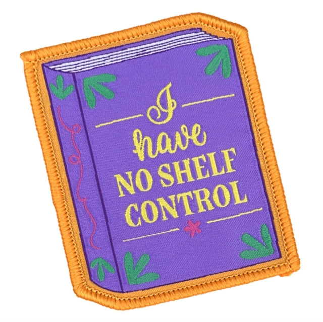 I Have No Shelf Control Sew On Patch-5060769436835