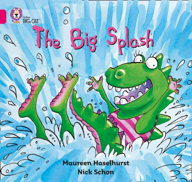 The Big Splash : Band 01b/Pink B-9780007185573