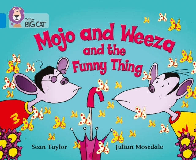 Mojo and Weeza and the Funny Thing : Band 04/Blue-9780007185795