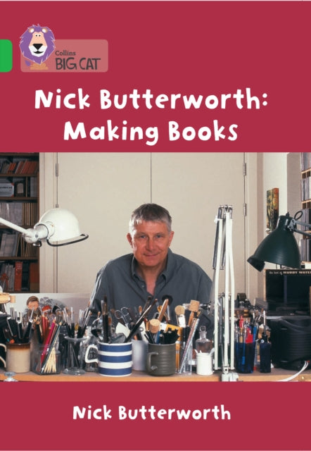 Nick Butterworth: Making Books : Band 05/Green-9780007185955