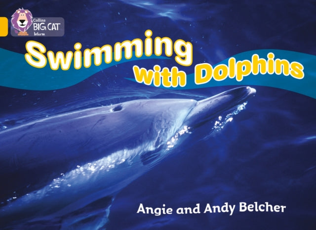 Swimming with Dolphins : Band 09/Gold-9780007186235