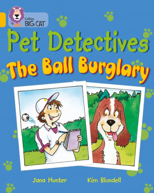 Pet Detectives: The Ball Burglary : Band 09/Gold-9780007186266