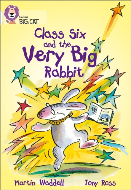 Class Six and the Very Big Rabbit : Band 10/White-9780007186297