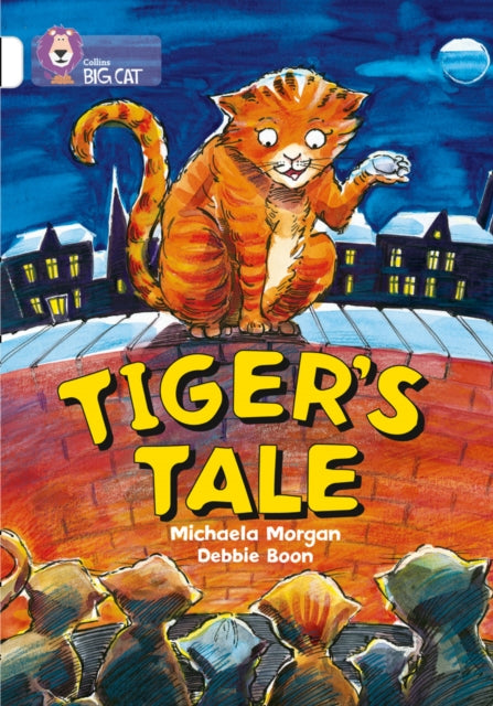 Tiger's Tale : Band 10/White-9780007186310