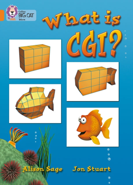 What Is CGI? : Band 06/Orange-9780007186679