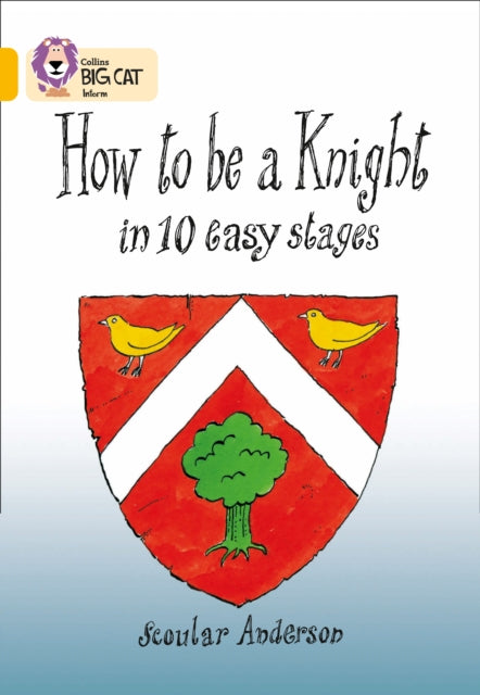 How To Be A Knight : Band 09/Gold-9780007186754