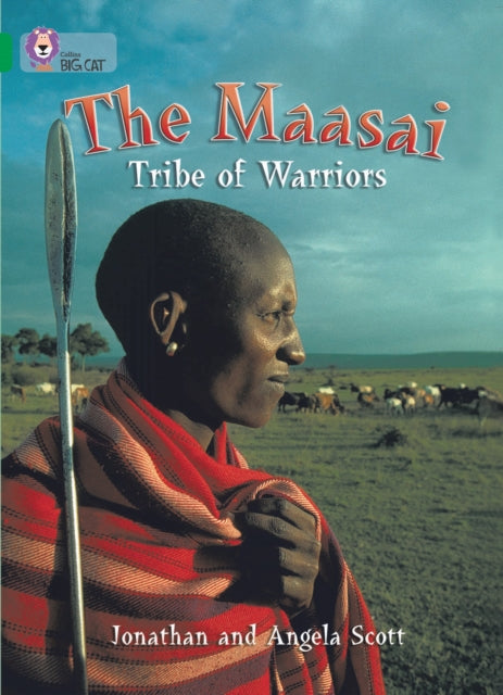The Maasai: Tribe of Warriors : Band 15/Emerald-9780007230976