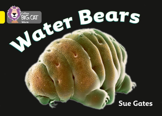 Water Bears : Band 03/Yellow-9780007329236