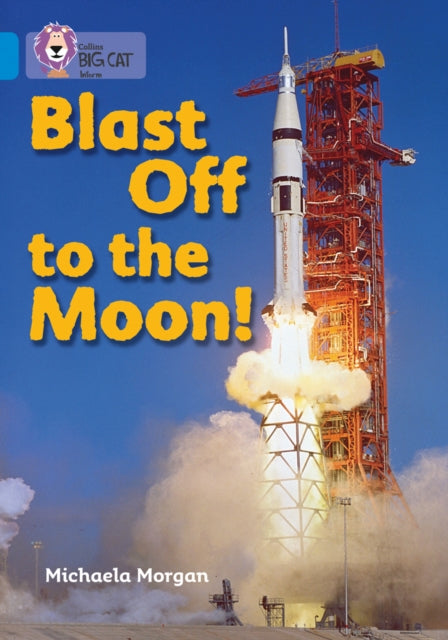 Blast Off to the Moon : Band 04/Blue-9780007329250