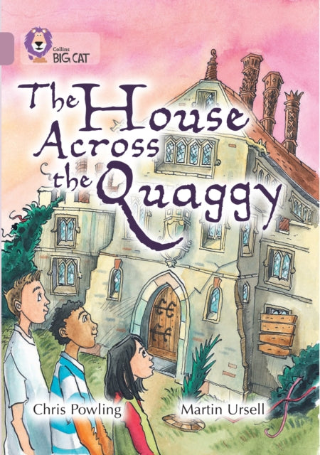 The House Across the Quaggy : Band 18/Pearl-9780007428311
