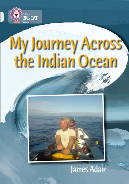 My Journey across the Indian Ocean : Band 17/Diamond-9780007465521