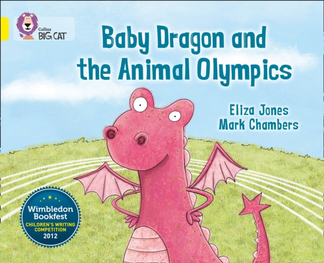Baby Dragon and the Animal Olympics : Band 03/Yellow-9780007494255