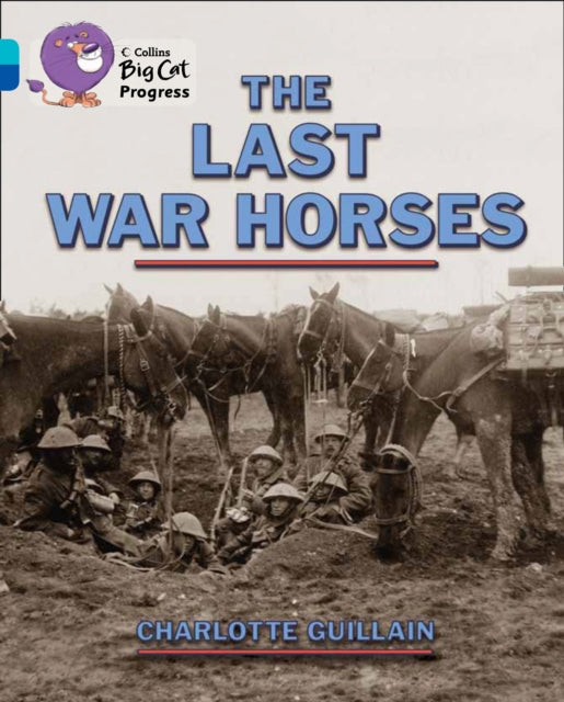 The Last War Horses : Band 07 Turquoise/Band 16 Sapphire-9780007498475