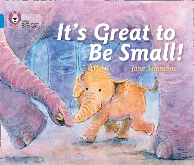 It's Great To Be Small! : Band 04/Blue-9780007512836