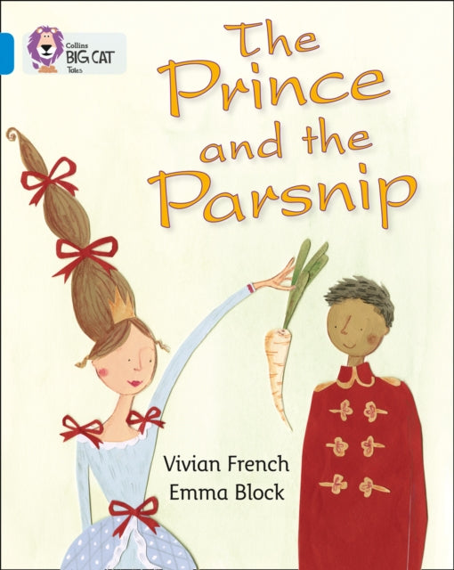 The Prince and the Parsnip : Band 04/Blue-9780007512843