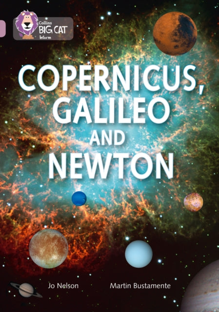 Copernicus, Galileo and Newton : Band 18/Pearl-9780007530175
