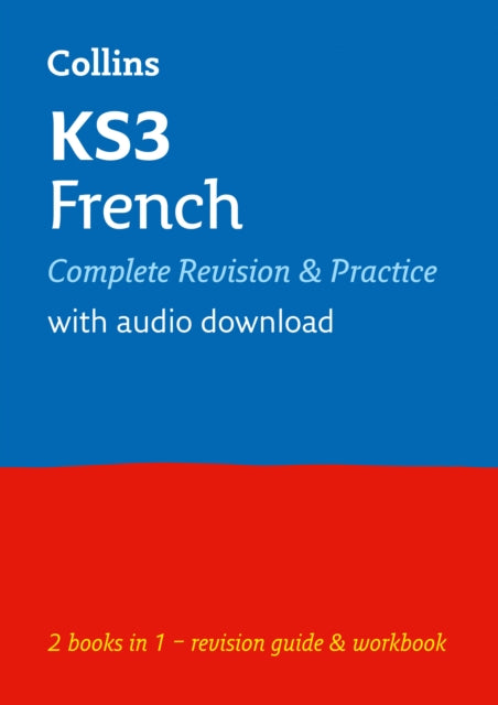 KS3 French All-in-One Complete Revision and Practice : Ideal for Years 7, 8 and 9-9780007562855