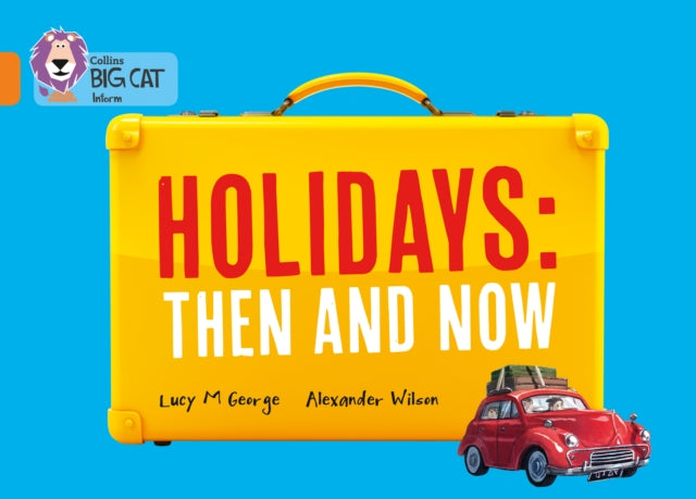 Holidays: Then and Now : Band 06/Orange-9780007591084