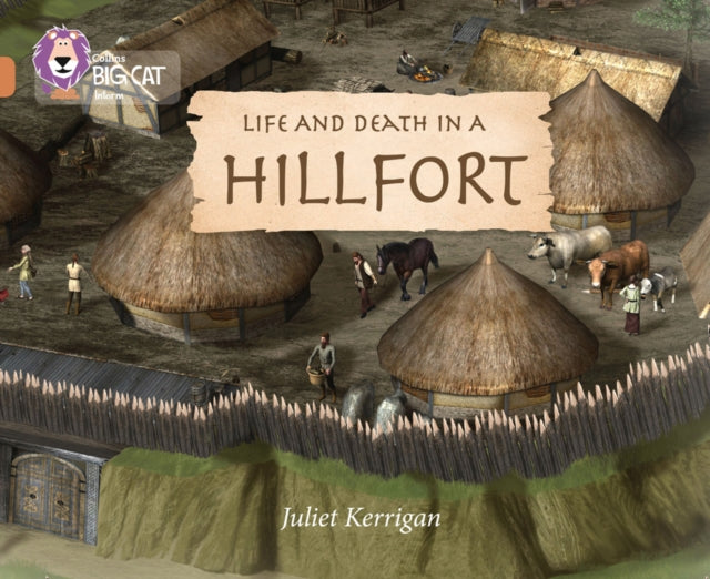 Life and Death in an Iron Age Hill Fort : Band 12/Copper-9780008127732