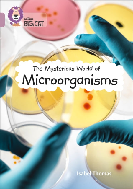 The Mysterious World of Microorganisms : Band 18/Pearl-9780008127985