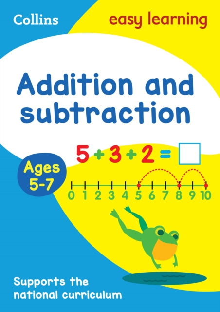 Addition and Subtraction Ages 5-7 : Prepare for School with Easy Home Learning-9780008134280