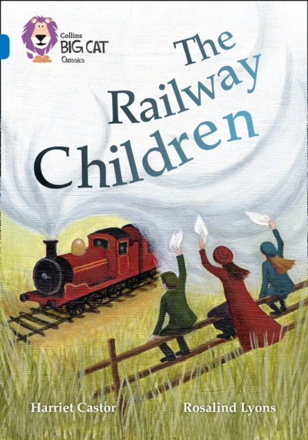 The Railway Children : Band 16/Sapphire-9780008147273