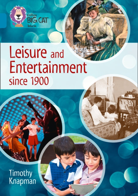 Leisure and Entertainment since 1900 : Band 13/Topaz-9780008163822