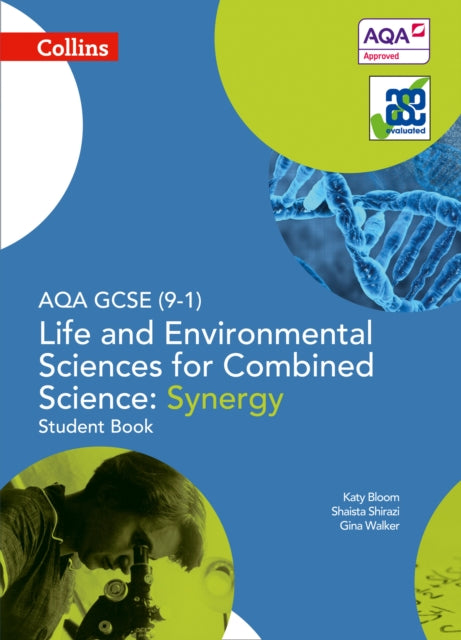 AQA GCSE Life and Environmental Sciences for Combined Science: Synergy 9-1 Student Book-9780008174958