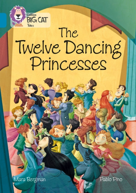 The Twelve Dancing Princesses : Band 13/Topaz-9780008179380
