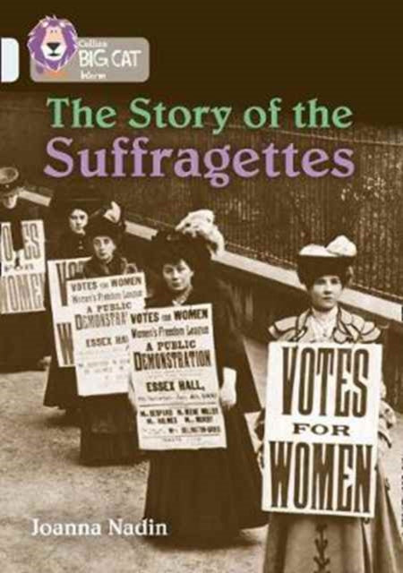 The Story of the Suffragettes : Band 17/Diamond-9780008208943
