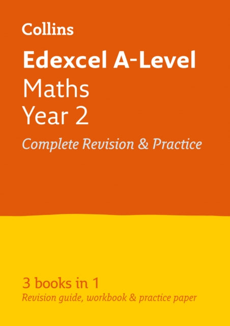 Edexcel Maths A level Year 2 All-in-One Complete Revision and Practice : Ideal for the 2026 and 2027 Exams-9780008268527