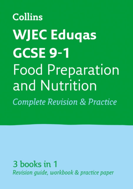 WJEC Eduqas GCSE 9-1 Food Preparation and Nutrition All-in-One Complete Revision and Practice : Ideal for the 2026 and 2027 Exams-9780008292027