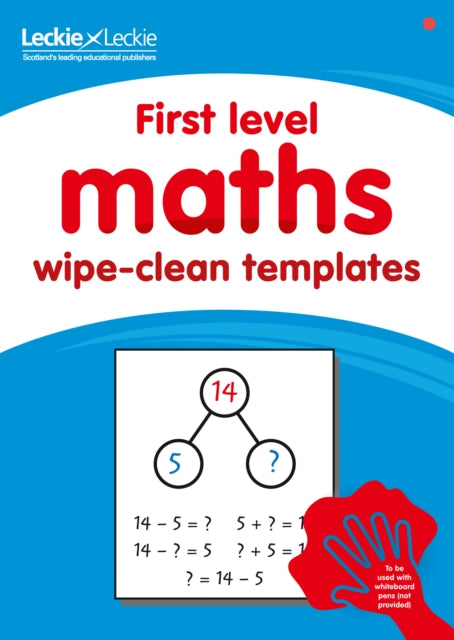 First Level Wipe-Clean Maths Templates for CfE Primary Maths : Save Time and Money with Primary Maths Templates-9780008320331