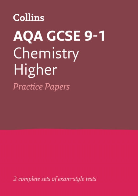 AQA GCSE 9-1 Chemistry Higher Practice Papers : Ideal for the 2024 and 2025 Exams-9780008321437