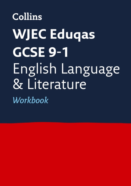 WJEC Eduqas GCSE 9-1 English Language and Literature Workbook : Ideal for the 2026 and 2027 Exams-9780008326920