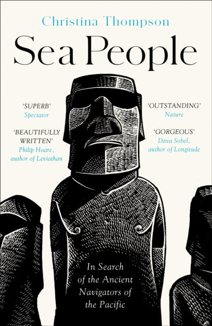 Sea People : In Search of the Ancient Navigators of the Pacific-9780008339050