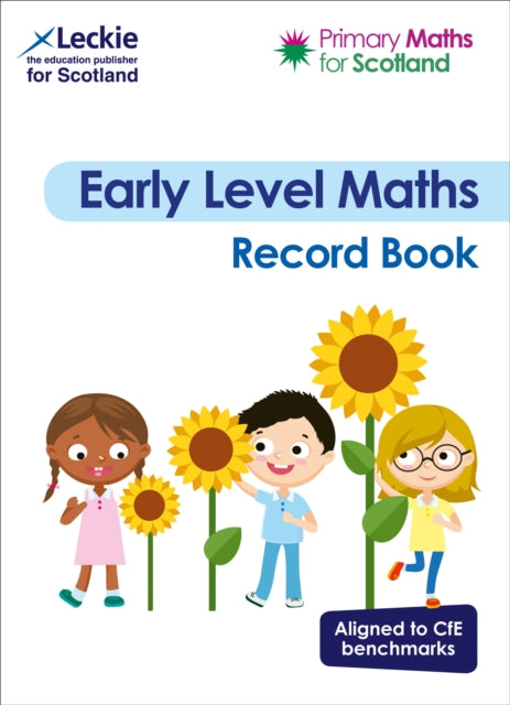 Early Level Record Book : For Curriculum for Excellence Primary Maths-9780008359706