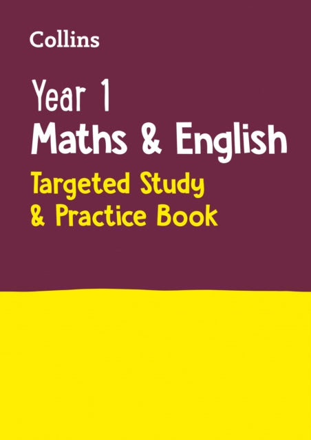Year 1 Maths and English KS1 Targeted Study & Practice Book : Ideal for Use at Home-9780008398774