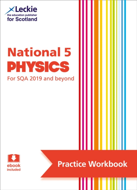 National 5 Physics : Practise and Learn Sqa Exam Topics-9780008446796