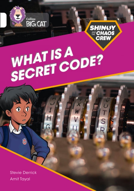 Shinoy and the Chaos Crew: What is a secret code? : Band 10/White-9780008454845