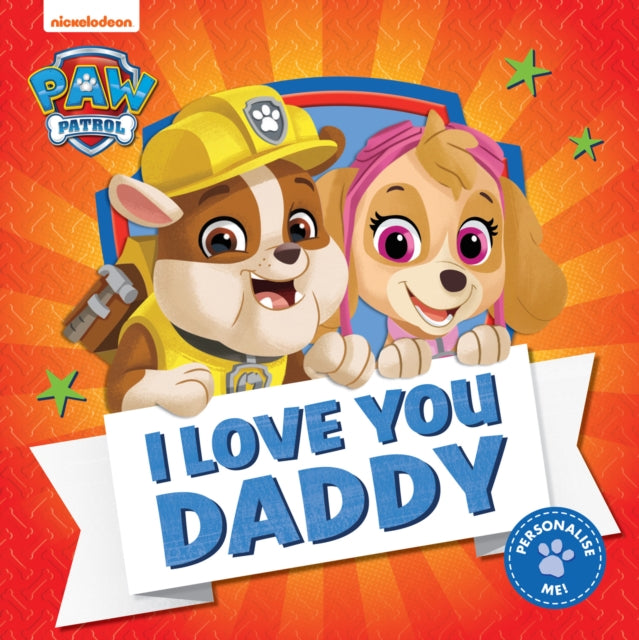 PAW Patrol Picture Book - I Love You Daddy-9780008518141