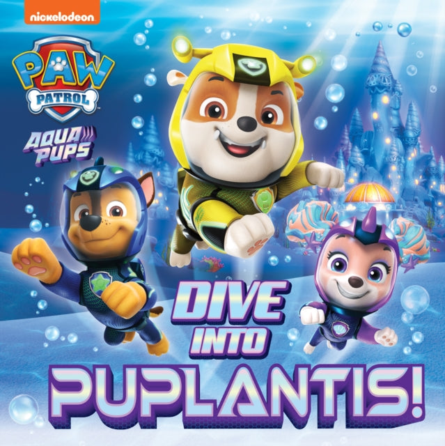 PAW Patrol Picture Book - Dive into Puplantis!-9780008615499