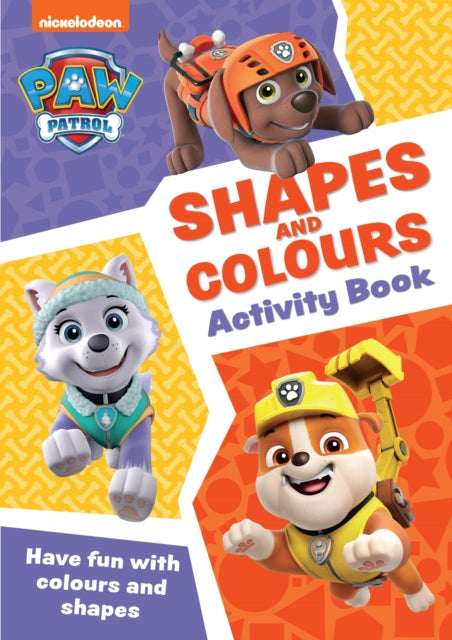PAW Patrol Shapes and Colours Activity Book : Get Set for School!-9780008620035