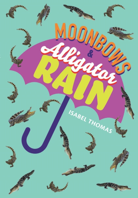 Moonbows and Alligator Rain : Fluency 7-9780008624811