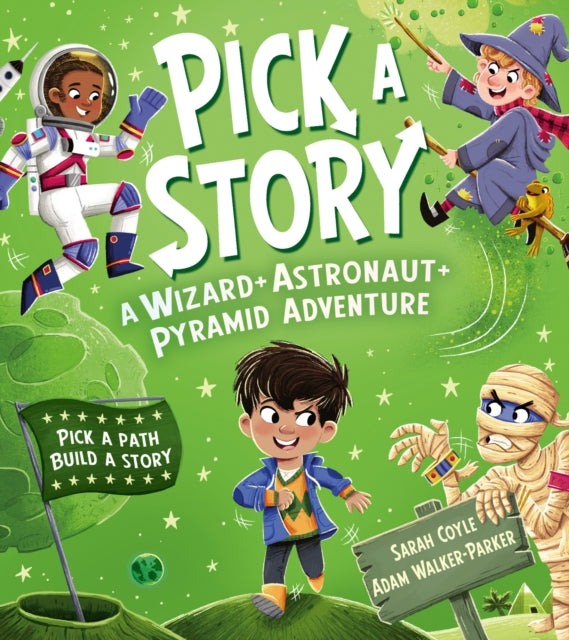 Pick a Story: A Wizard Astronaut Pyramid Adventure-9780008680251